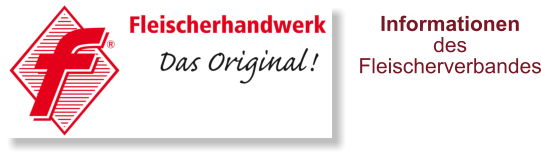 Informationen des Fleischerverbandes
